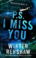 P.S. I Miss You 1729496474 Book Cover