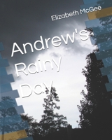 Andrew's Rainy Day B0FTYGW3C2 Book Cover