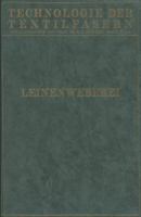 Leinenweberei: Leichtes Leinengewebe Und Gebildweberei / Die Taschen-Tuchweberei / Schwerweberei 3642987583 Book Cover