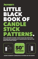 Little Black Book of Candlestick Patterns: Learn to Identify Candlestick Patterns in Trading B0FB8X2FHQ Book Cover