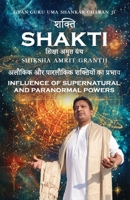 Shakti- Shiksha Amrit Granth- Aalaukik aur Parlaukik Shaktiyon ka Prabhav 9370180923 Book Cover