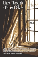 Light Through a Pane of Glass 1945917601 Book Cover