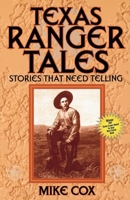 Texas Ranger Tales: Stories That Need Telling 1556225377 Book Cover