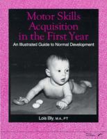 Motor Skills Acquisition in the First Year 0761642285 Book Cover