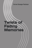 Twists of Fading Memories B0DRSWPNMS Book Cover