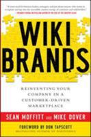 Wikibrands: Reinventing Your Company in a Customer-Driven Marketplace: Reinventing Your Company in a Customer-Driven Marketplace 0071749276 Book Cover