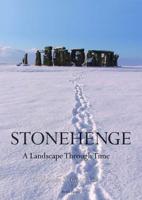 Stonehenge: A Landscape Through Time 1906165858 Book Cover