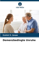 Demenzbedingte Unruhe (German Edition) 6207971574 Book Cover