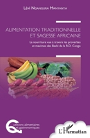 Alimentation traditionnelle et sagesse africaine: La nourriture vue à travers les proverbes et maximes des Bashi de la R.D. Congo (Questions Alimentaires Et Gastronomiques) (French Edition) 2140270398 Book Cover