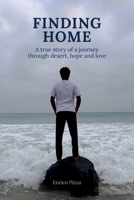 Finding Home: A true story of a journey through desert, hope and love B0HG7YT615 Book Cover