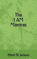 The I AM Mantras 1983238198 Book Cover