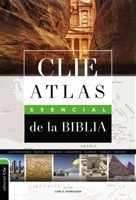 CLIE Atlas Esencial de la Biblia 8418204931 Book Cover