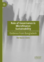 Role of Governance in Microfinance Sustainability: Evidence from Bangladesh 9819705339 Book Cover