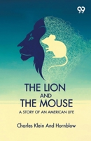 The Lion And The Mouse: A Story Of An American Life 937555550X Book Cover