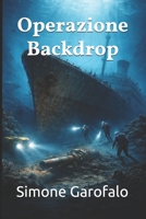 Operazione Backdrop (Italian Edition) B0HDJZ5TYF Book Cover