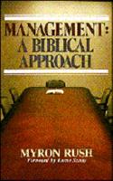 Management: A Biblical Approach 0882076078 Book Cover