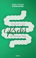 Isabel mit Krebs: Ein steiniger Weg 3991318857 Book Cover