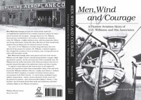 Men,Wind and Courage A Pioneer Aviation Story of O. E. Williams and His Associates 0615309011 Book Cover