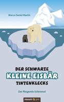 Der Schwarze Kleine Eisbar Tintenklecks 3990486225 Book Cover