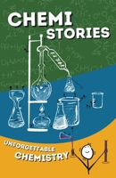 Chemistories: Unforgettable Chemistry 9887027308 Book Cover