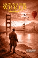 Around the World for My Son: Part Two B0GXPQJ5D4 Book Cover