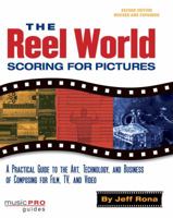 The Reel World: Scoring for Pictures 0879305916 Book Cover