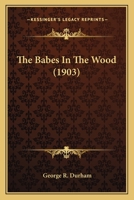 The Babes In The Wood 1437031471 Book Cover