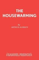 The Housewarming 0573120498 Book Cover