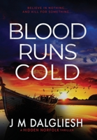 Blood Runs Cold 1800806728 Book Cover