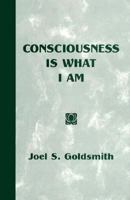 Consciousness Is What I Am (Collector's Edition Set of Books) 1889051837 Book Cover