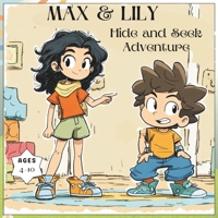 Max and Lily: Hide and Seek Parade: A Fun Adventure Story for Kids Ages 4–10 B0G5L2FGTX Book Cover