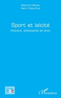 Sport et laïcité: Histoire, philosophie et droit (Débats Laïques) (French Edition) 2336588986 Book Cover