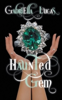 Haunted Gem (A River Styx Mystery) 1509260412 Book Cover