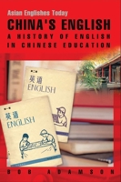 China's English: A History of English in Chinese Education 9622096638 Book Cover