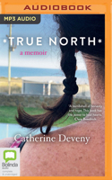 True North: A Memoir 1038616190 Book Cover