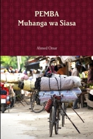 Pemba: Muhanga wa Siasa 0359504639 Book Cover