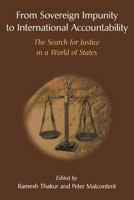 From Sovereign Impunity To International Accountability: The Search For Justice In A World Of States 9280811002 Book Cover