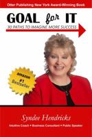 Goal for It 0692919759 Book Cover