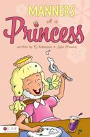 Manners of a Princess 1607990687 Book Cover