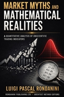 Market Myths and Mathematical Realities 1918177317 Book Cover