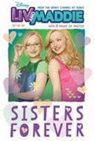 Disney Liv and Maddie: Sisters Forever (Disney Junior Novel) 1484710797 Book Cover