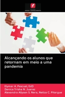 Alcan�ando os alunos que retornam em meio a uma pandemia 6203122173 Book Cover