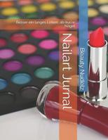Nailart Jurnal: Besser ein langes Leben, als kurze N�gel 1097130002 Book Cover