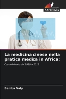 La medicina cinese nella pratica medica in Africa (Italian Edition) 6208005248 Book Cover