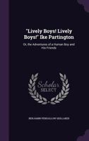 Ike Partington: The Adventures of a Human Boy and His Friends 1022066307 Book Cover