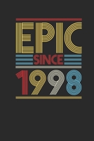 Epic Since 1998: Blank Lined Notebook (6 x 9 - 120 pages) Birthday Themed Notebook for Daily Journal, Diary, and Gift 1699076111 Book Cover