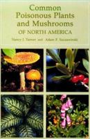 Common Poisonous Plants and Mushrooms of North America 0881923125 Book Cover