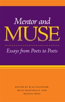 Mentor and Muse: Essays from Poets to Poets 0809329891 Book Cover