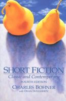 Short Fiction: Classic and Contemporary: Fourth Edition 0134600495 Book Cover