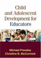 Child and Adolescent Development for Educators 1593853521 Book Cover